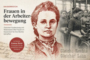 Frauen der Arbeiterbewegung: Emma Ihrer Porträt im Vintage-Stil mit Arbeiterinnen im Hintergrund – Frauenbewegung im Kaiserreich
